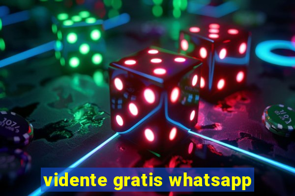 vidente gratis whatsapp